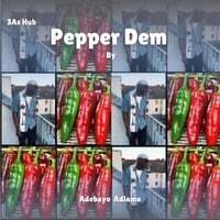 Pepper Dem